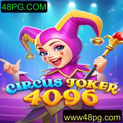 Descubra a Emoção do Jogo CircusJoker4096 em 48PG.COM